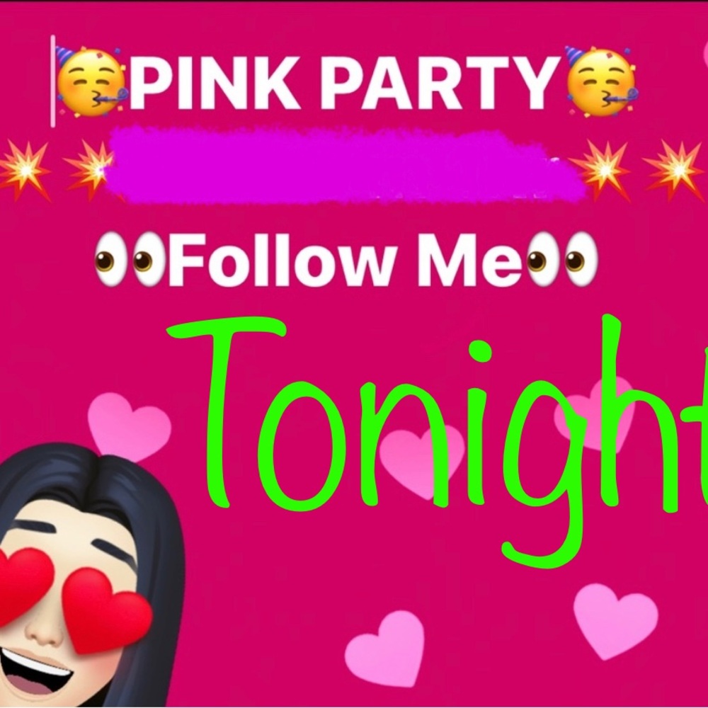 ♥️ PINK PARTY TONIGHT ♥️